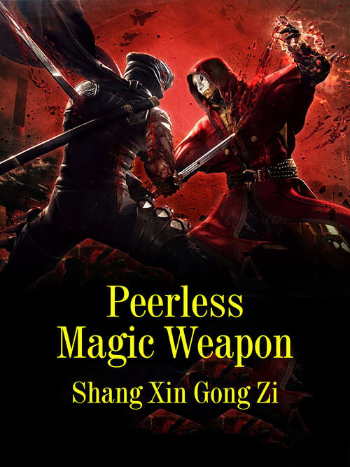 Book cover of Peerless Magic Weapon: Volume 3 (Volume 3 #3)