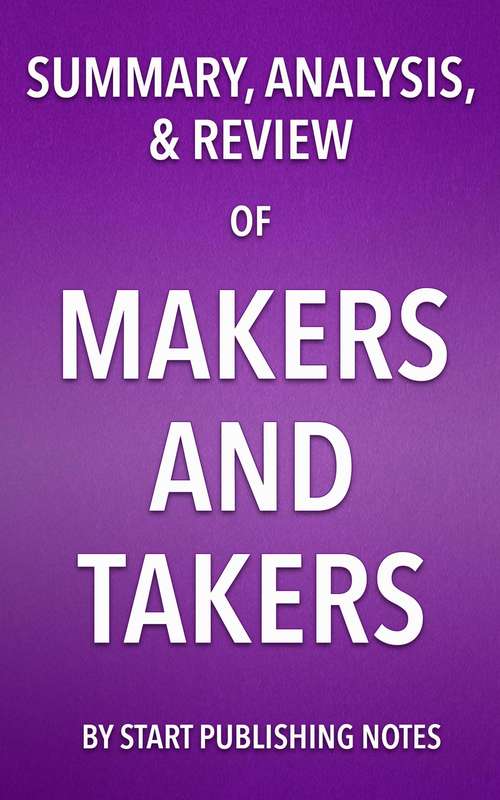 Book cover of Summary, Analysis, and Review of Rana Foroohar’s Makers and Takers