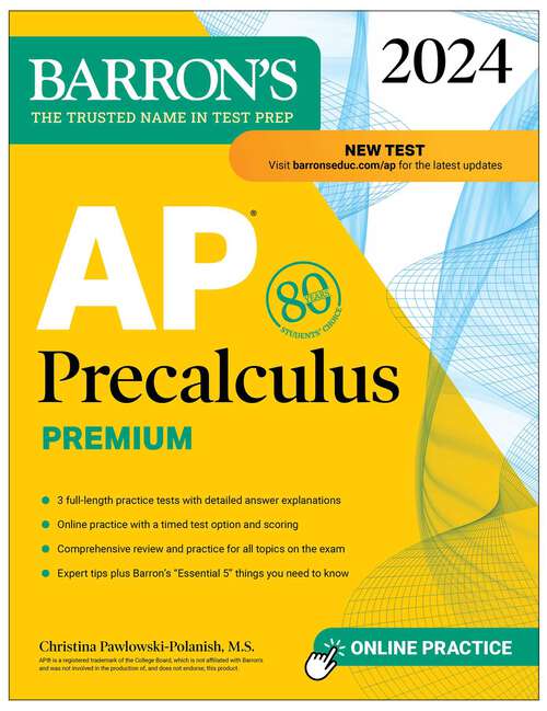 Book cover of AP Precalculus Premium, 2024: 3 Practice Tests + Comprehensive Review + Online Practice (Barron's AP)