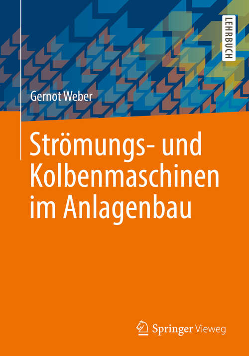 Book cover of Strömungs- und Kolbenmaschinen im Anlagenbau