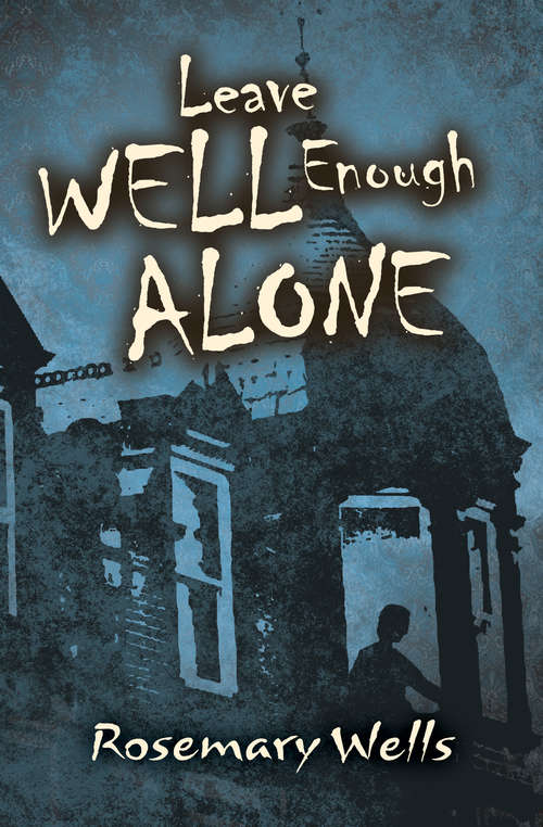 Book cover of Leave Well Enough Alone (Digital Original)
