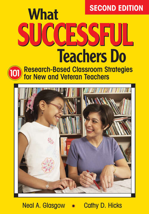 Book cover of What Successful Teachers Do: 101 Research-Based Classroom Strategies for New and Veteran Teachers (2nd Edition)