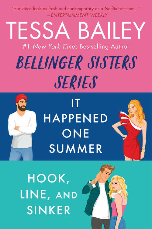 Book cover of Tessa Bailey Book Set 3: It Happened One Summer / Hook, Line, and Sinker (Bellinger Sisters)