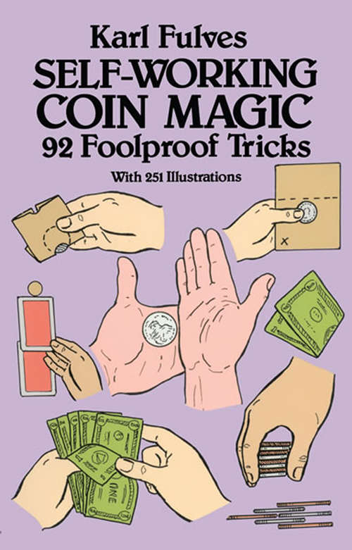 Book cover of Self-Working Coin Magic: 92 Foolproof Tricks