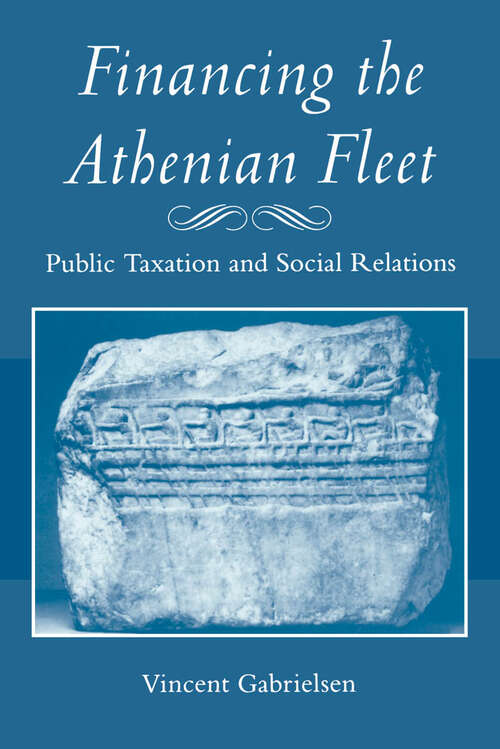 Book cover of Financing the Athenian Fleet: Public Taxation and Social Relations