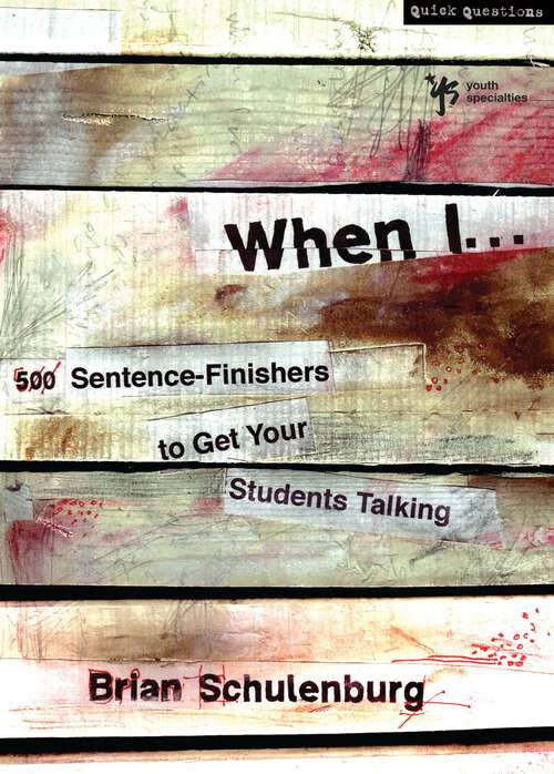 Book cover of When I …: 500 Sentence-Finishers to Get Your Students Talking (Quick Questions)