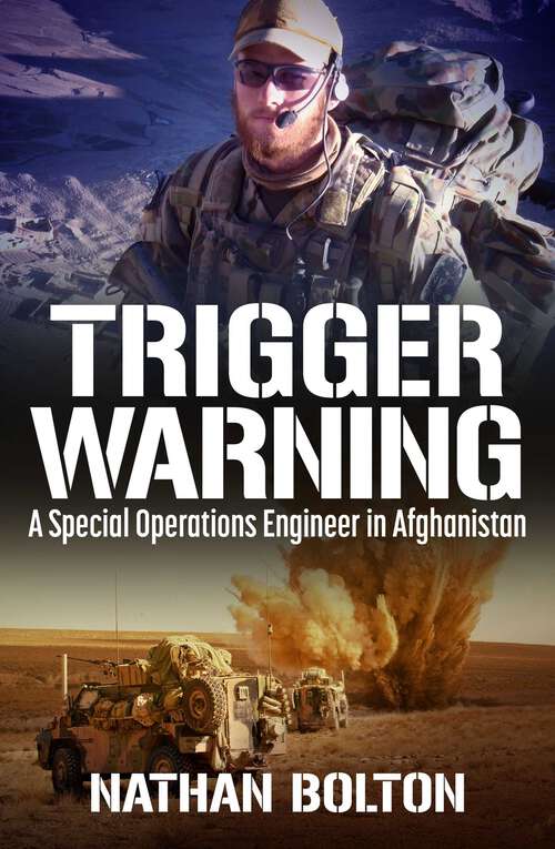 Book cover of Trigger Warning: A Special Operations Engineer in Afghanistan