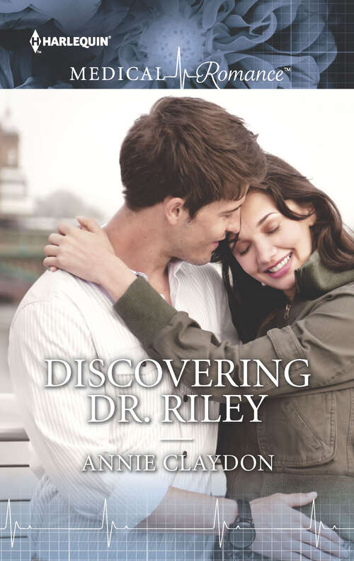 Book cover of Discovering Dr. Riley: Craving Her Ex-army Doc The Nurse Who Stole His Heart Discovering Dr. Riley