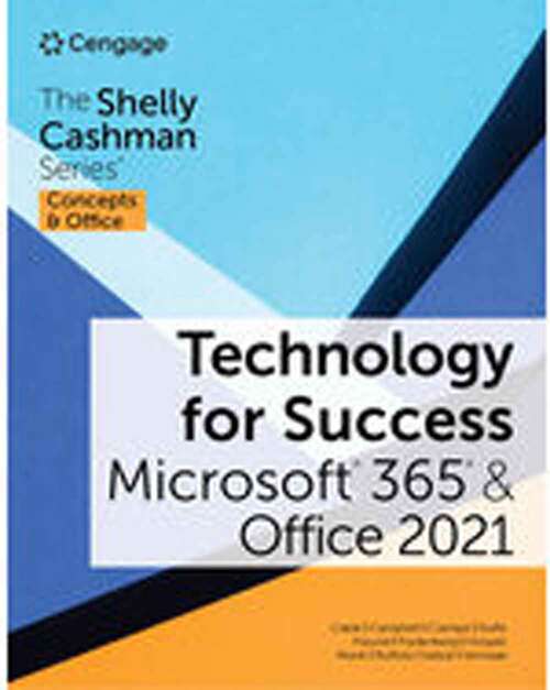 Book cover of Microsoft 365 and Office 2021 (Technology for Success and The Shelly Cashman Series)
