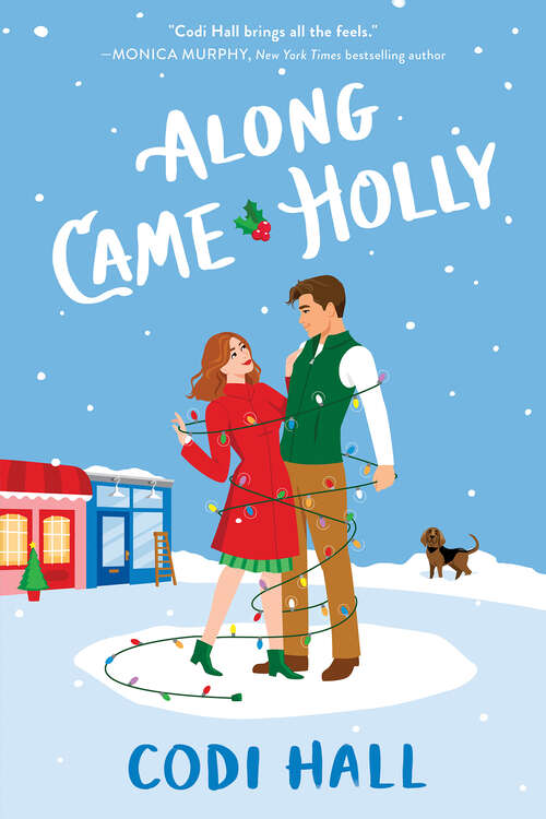 Book cover of Along Came Holly (Mistletoe Romance #3)