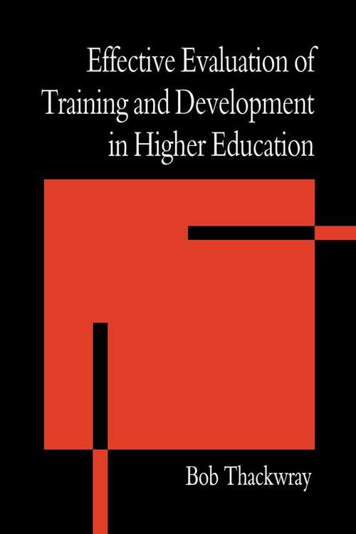 Book cover of The Effective Evaluation of Training and Development in Higher Education