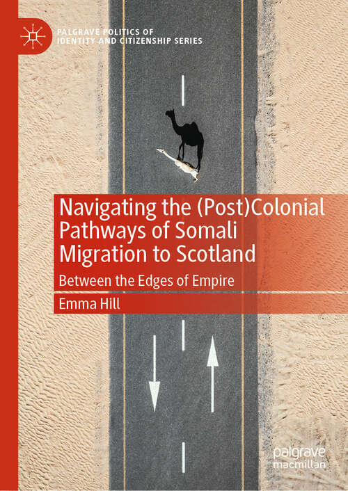 Book cover of Navigating the: Between the Edges of Empire (Palgrave Politics of Identity and Citizenship Series)