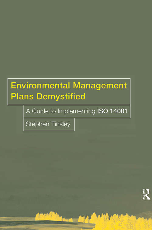 Book cover of Environmental Management Plans Demystified: A Guide to ISO14001