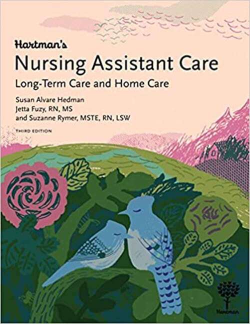 Book cover of Hartman's Nursing Assistant Care: Long-Term Care and Home Care (Third Edition)
