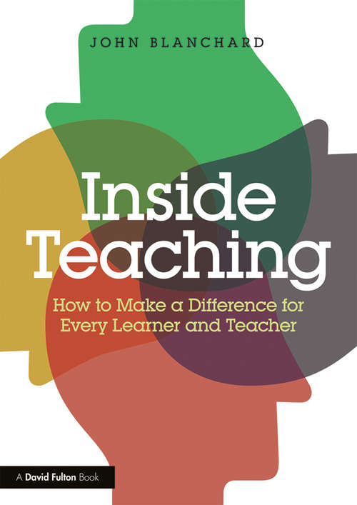 Book cover of Inside Teaching: How to Make a Difference for Every Learner and Teacher