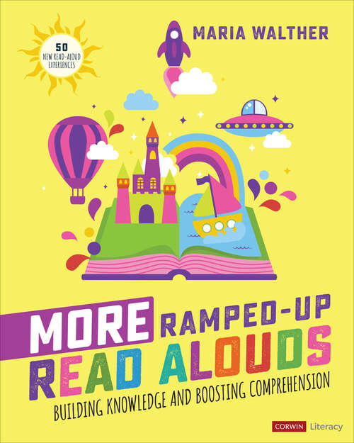 Book cover of More Ramped-Up Read Alouds: Building Knowledge and Boosting Comprehension (Corwin Literacy)