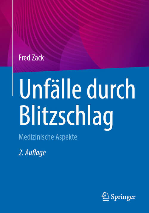 Book cover of Unfälle durch Blitzschlag: Medizinische Aspekte (2. Auflage 2024)