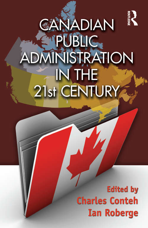 Book cover of Canadian Public Administration in the 21st Century