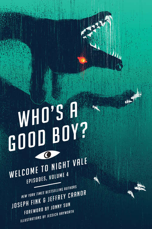 Book cover of Who's a Good Boy? (Welcome to Night Vale Episodes #4)