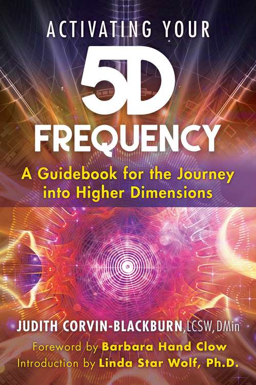 Book cover of Activating Your 5D Frequency: A Guidebook for the Journey into Higher Dimensions