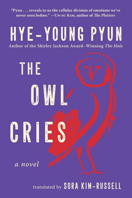 Book cover of The Owl Cries: A Novel