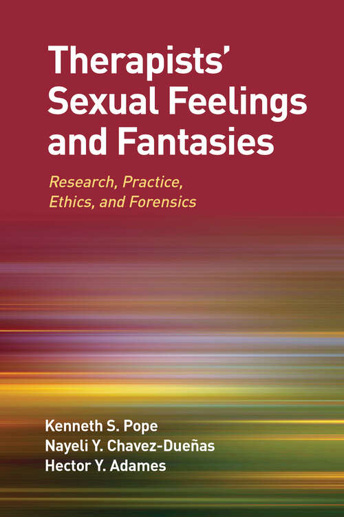 Book cover of Therapists' Sexual Feelings and Fantasies: Research, Practice, Ethics, and Forensics