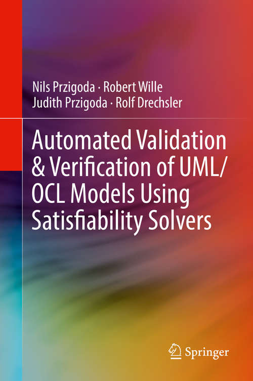 Book cover of Automated Validation & Verification of UML/OCL Models Using Satisfiability Solvers