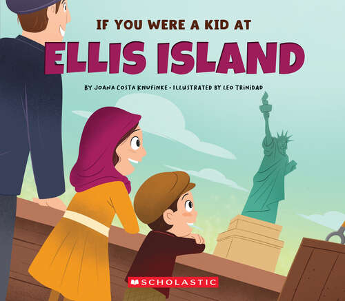 Book cover of If You Were a Kid at Ellis Island (If You Were a Kid)