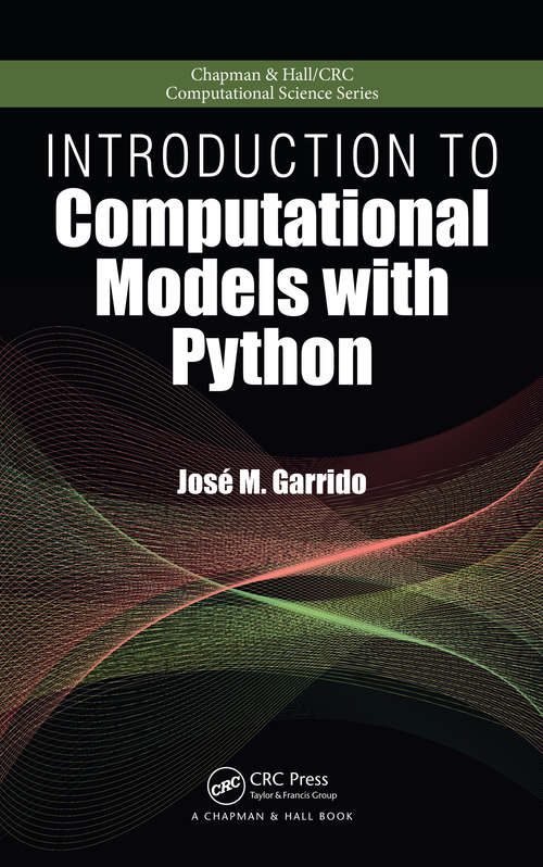 Book cover of Introduction to Computational Models with Python (Chapman & Hall/CRC Computational Science)