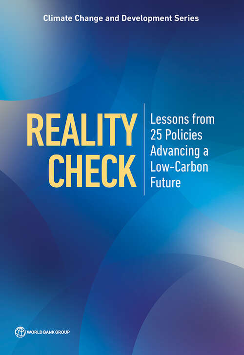 Book cover of Reality Check: Lessons from 25 Policies Advancing a Low-Carbon Future (Climate Change and Development)