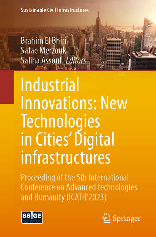 Book cover of Industrial Innovations: Proceeding of the 5th International Conference on Advanced technologies and Humanity (ICATH'2023) (2024) (Sustainable Civil Infrastructures)