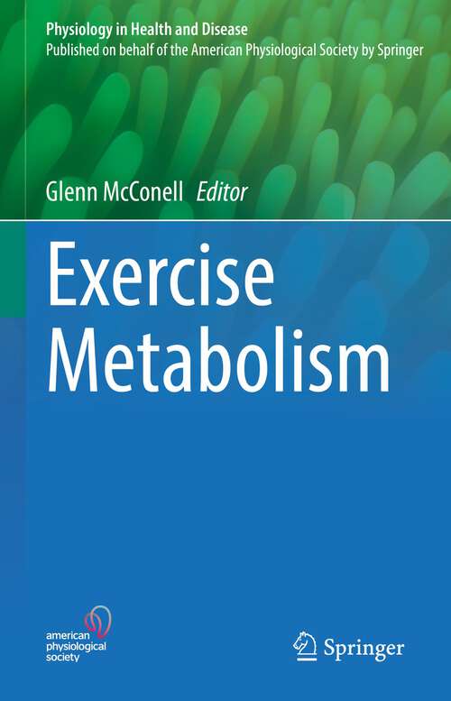 Book cover of Exercise Metabolism (1st ed. 2022) (Physiology in Health and Disease)