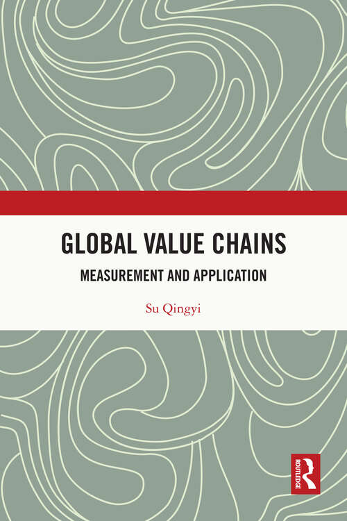 Book cover of Global Value Chains: Measurement and Application