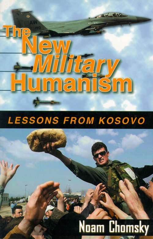 Book cover of The New Military Humanism: Lessons From Kosovo