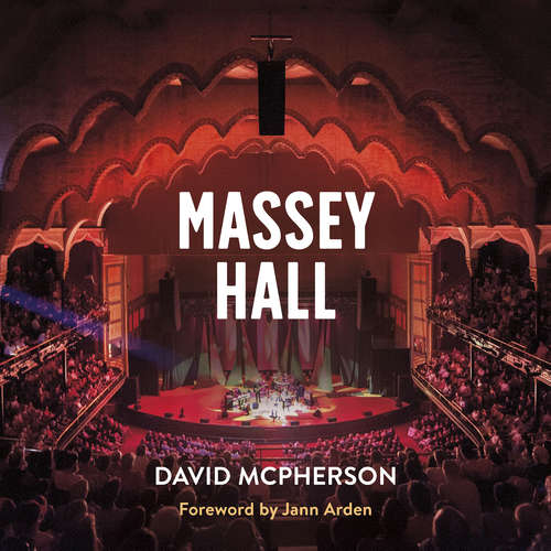 Book cover of Massey Hall: An Enduring Legacy