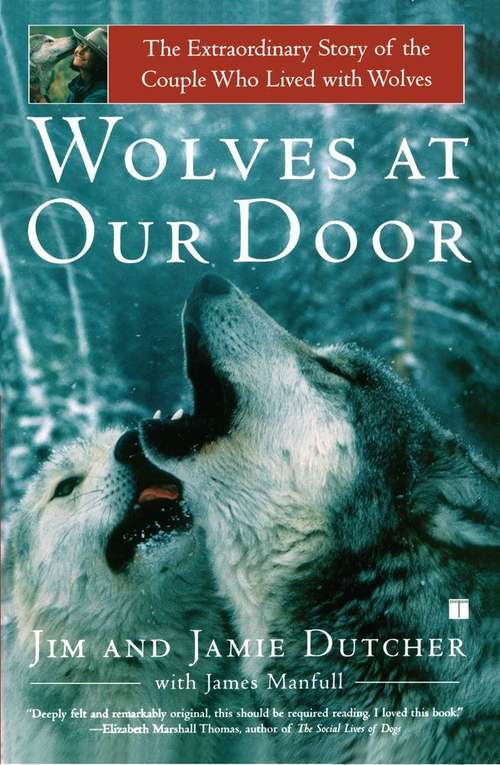Book cover of Wolves at Our Door (First Edition): The Extraordinary Story of the Couple Who Lived with Wolves