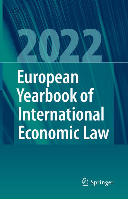 Book cover of European Yearbook of International Economic Law 2022 (1st ed. 2023) (European Yearbook of International Economic Law #13)