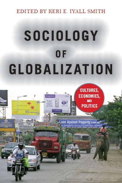 Book cover of Sociology of Globalization: Cultures, Economies, and Politics