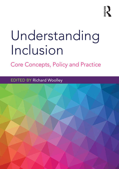 Book cover of Understanding Inclusion: Core Concepts, Policy and Practice