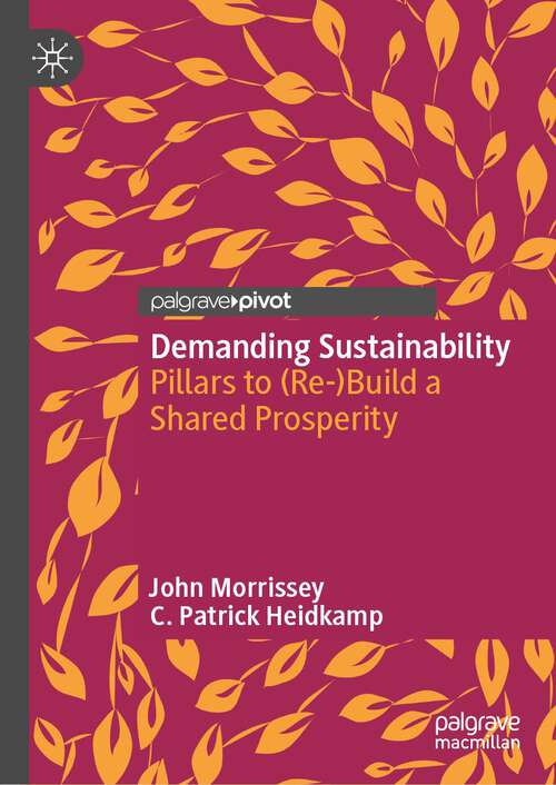 Book cover of Demanding Sustainability: Pillars to (Re-)Build a Shared Prosperity (1st ed. 2022)