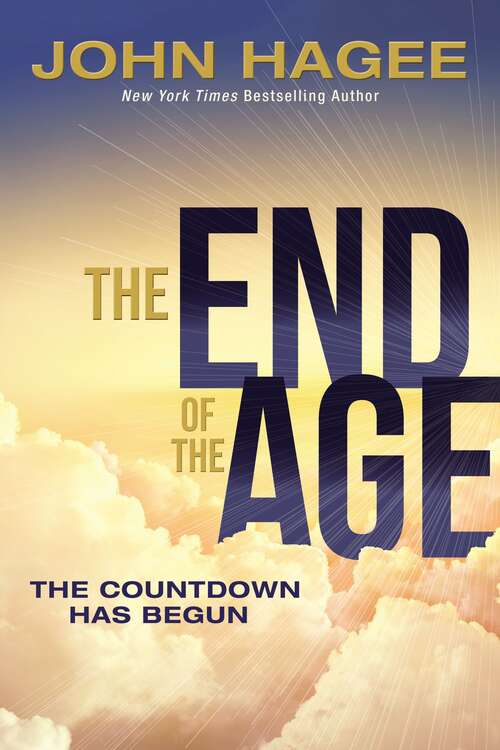 Book cover of The End of the Age: The Countdown Has Begun