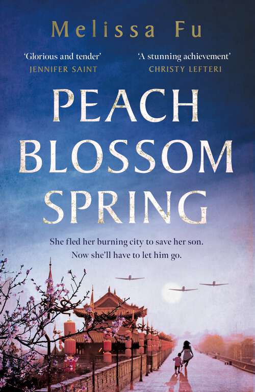 Book cover of Peach Blossom Spring: A glorious, sweeping novel about family, migration and the search for a place to belong