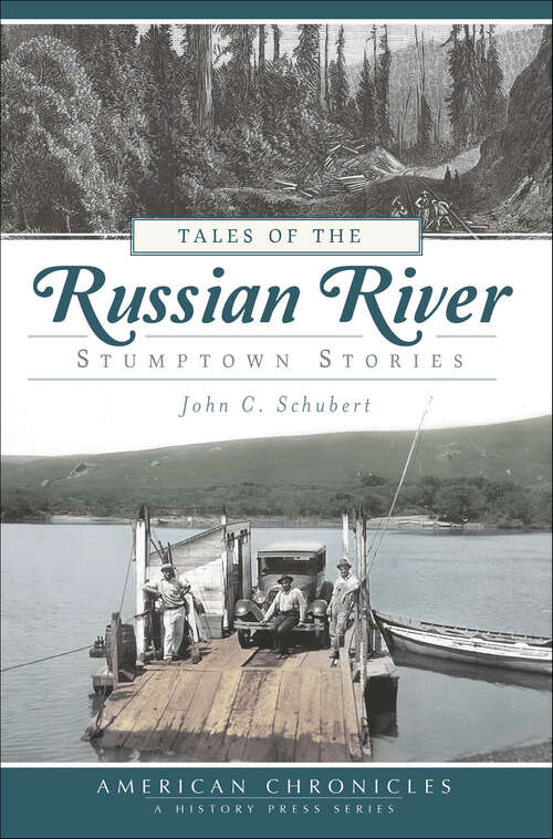 Book cover of Tales of the Russian River: Stumptown Stories