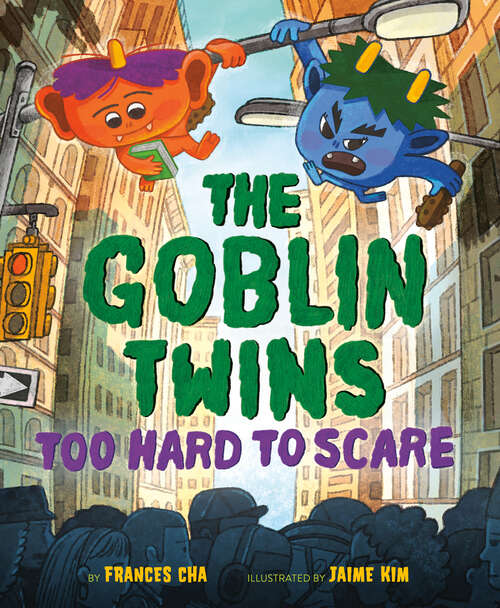 Book cover of The Goblin Twins: Too Hard to Scare