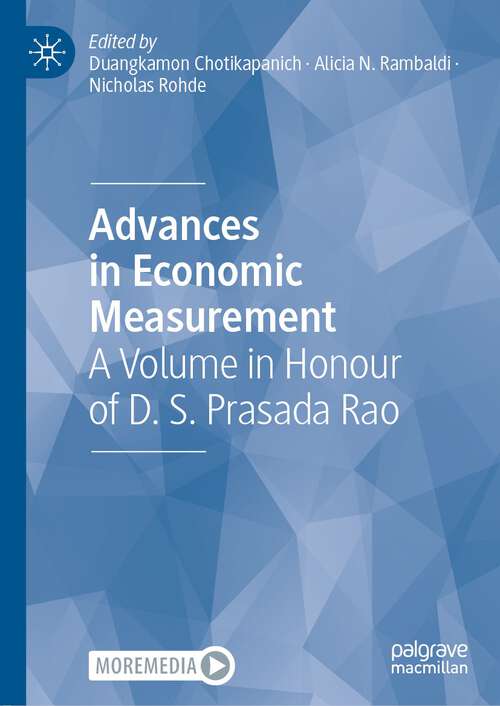 Book cover of Advances in Economic Measurement: A Volume in Honour of D. S. Prasada Rao (1st ed. 2022)