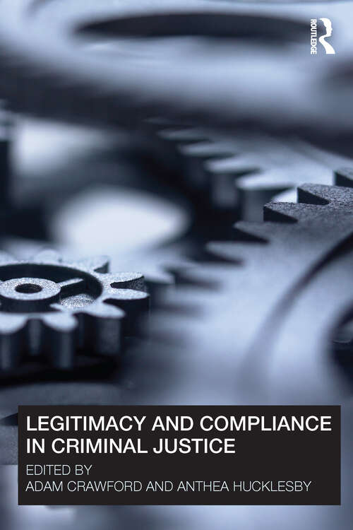 Book cover of Legitimacy and Compliance in Criminal Justice