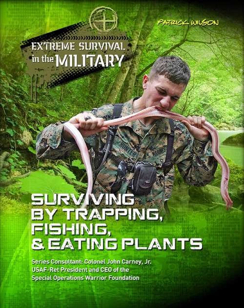 Book cover of Surviving by Trapping, Fishing, & Eating Plants