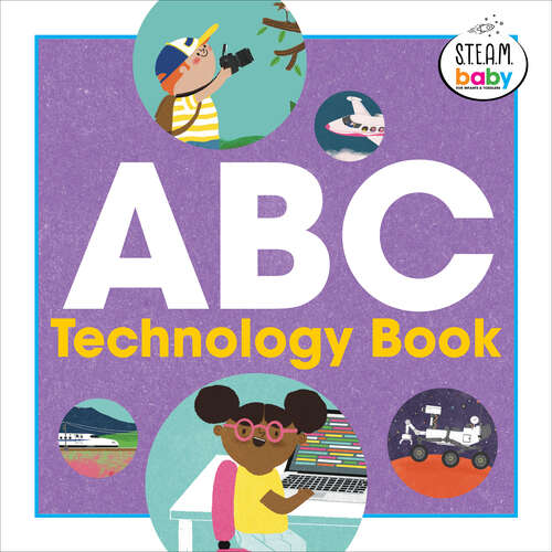 Book cover of ABC Technology Book (STEAM Baby for Infants and Toddlers)