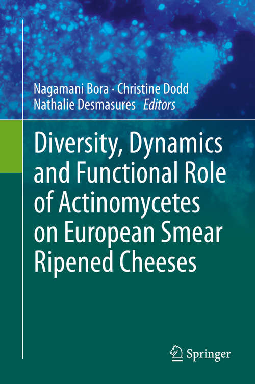 Book cover of Diversity, Dynamics and Functional Role of Actinomycetes on European Smear Ripened Cheeses