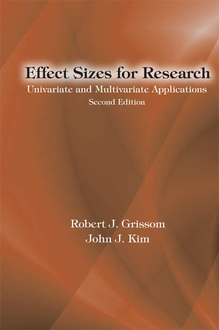 Book cover of Effect Sizes for Research: Univariate and Multivariate Applications, Second Edition (2)